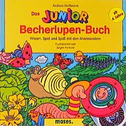 gebrauchtes Buch – Hoffmann Andreas – Das Junior-Becherlupen-Buch