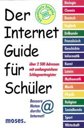 ISBN 9783897770607: Der Internet-Guide für Schüler