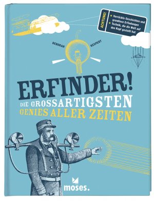 ISBN 9783897778276: Erfinder! - Die großartigsten Genies aller Zeiten