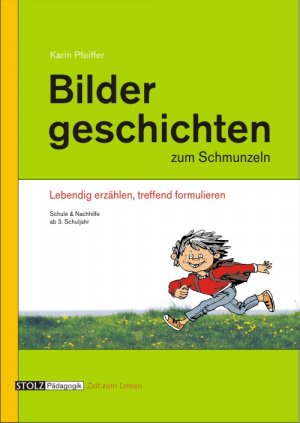 ISBN 9783897782655: Bildergeschichten zum Schmunzeln – Für Förderunterricht und Deutsch als Fremdsprache