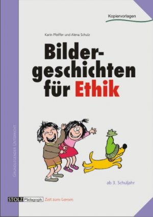 gebrauchtes Buch – Karin Pfeiffer – Bildergeschichten für Ethik - Bilder, Texte, Fragen, Gespräche (ab 3. Schuljahr)