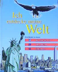 ISBN 9783897822269: Ich entdecke meine Welt. Drei Bände in einem: Die Länder der Erde - Natur und Tiere - Mein Körper