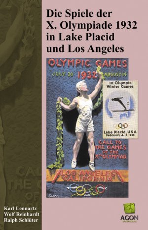 ISBN 9783897844063: Die Spiele der X. Olympiade 1932 in Lake Plaicd und Los Angeles