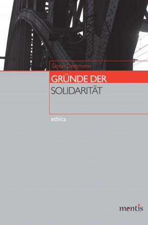 ISBN 9783897853195: Gründe der Solidarität