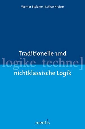 ISBN 9783897853928: Traditionelle und nichtklassische Logik