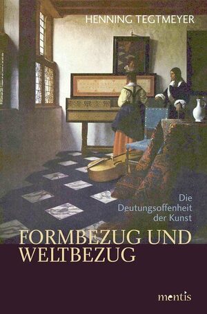 ISBN 9783897854789: Formbezug und Weltbezug - Die Deutungsoffenheit der Kunst