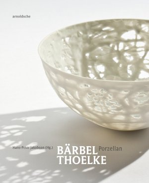gebrauchtes Buch – Hans-Peter Jakobson – Bärbel Thoelke, Porzellan