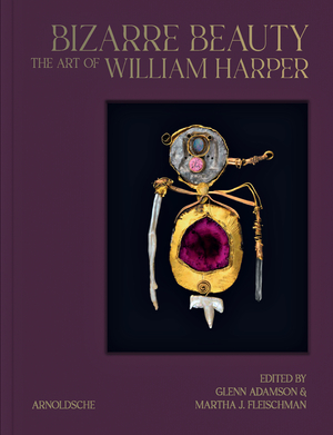 ISBN 9783897907164: Bizarre Beauty | The Art of William Harper | Glenn Adamson (u. a.) | Buch | 240 S. | Englisch | 2024 | Arnoldsche Art Publishers | EAN 9783897907164