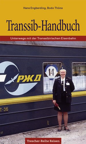 gebrauchtes Buch – Hans Engberding – Das Transsib-Handbuch: Unterwegs mit der Transsibirischen Eisenbahn (Trescher-Reiseführer)