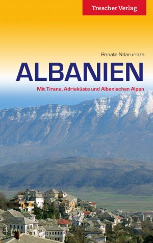 ISBN 9783897942530: Albanien - Mit Tirana, Adriaküste und Albanischen Alpen