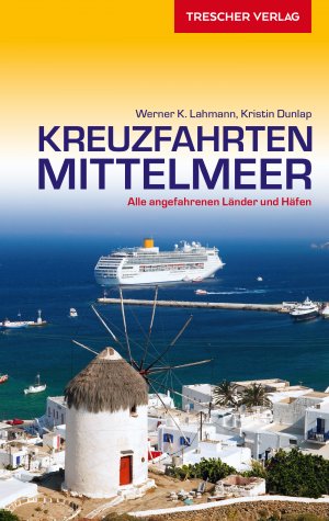 ISBN 9783897944107: Reiseführer Kreuzfahrten Mittelmeer - Alle angefahrenen Länder und Häfen