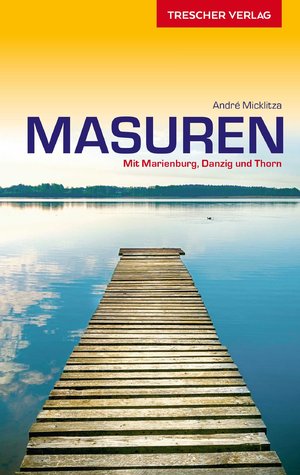 ISBN 9783897944640: Reiseführer Masuren – Mit Marienburg, Danzig und Thorn