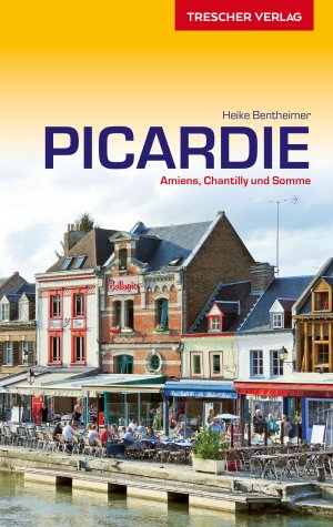 ISBN 9783897945524: TRESCHER Reiseführer Picardie