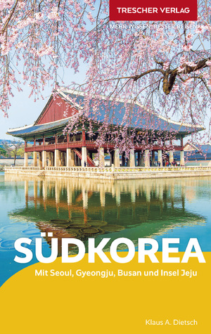 ISBN 9783897946439: TRESCHER Reiseführer Südkorea – Mit Seoul, Gyeongju, Busan und Insel Jeju