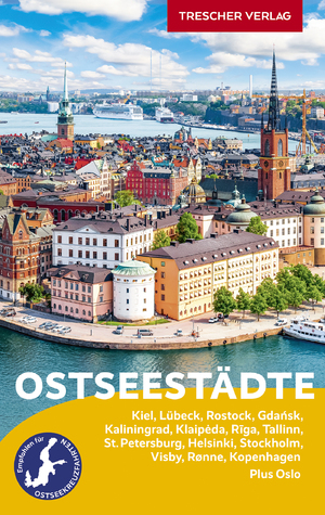 ISBN 9783897946675: TRESCHER Reiseführer Ostseestädte - Ideal für Kreuzfahrten auf der Ostsee. Kiel, Lübeck, Rostock, Gdansk, Kaliningrad, Klaipeda, Riga, Tallinn, St. Petersburg, Helsinki, Stockholm, Visby auf Gotland, Rønne auf Bornholm, Kopenhagen. Plus Oslo.