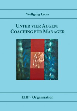 ISBN 9783897970380: Unter vier Augen: Coaching für Manager