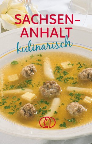 ISBN 9783897980990: Sachsen-Anhalt kulinarisch