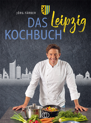 neues Buch – Jörg Färber – Das Leipzig-Kochbuch