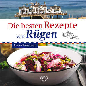 neues Buch – Torsten Kleinschmidt – Die besten Rezepte von Rügen