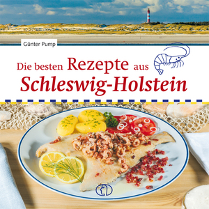 ISBN 9783897986770: Die besten Rezepte aus Schleswig-Holstein