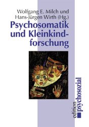 ISBN 9783898060622: Psychosomatik und Kleinkindforschung