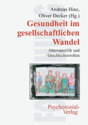 ISBN 9783898064460: Gesundheit im gesellschaftlichen Wandel – Altersspezifik und Geschlechterrollen