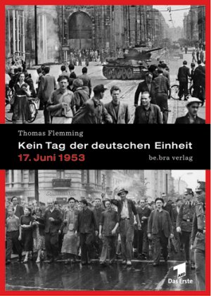 ISBN 9783898090384: Kein Tag der deutschen Einheit. 17. Juni 1953.