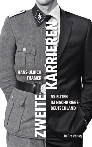 neues Buch – Hans-Ulrich Thamer – Zweite Karrieren