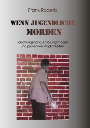 ISBN 9783898111232: Wenn Jugendliche morden