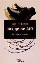 ISBN 9783898116763: Das gelbe Gift. Kriminalroman (Book on Demand)