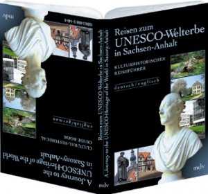 ISBN 9783898121484: Reisen zum UNESCO-Welterbe in Sachsen-Anhalt : kulturhistorischer Reiseführer (deutsch/engisch)