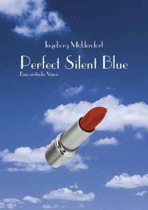 ISBN 9783898123914: Perfect Silent Blue