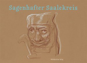 ISBN 9783898124898: Sagenhafter Saalekreis [Gebundene Ausgabe] Literatur Märchen Sagen Belletristik Märchen Sagen Legenden Merseburg Saalekreis Saalkreis Literatur Sagen Sage Sagen Sagen Sagensammlung Sagen Sagensammlung