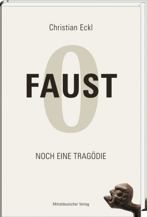 ISBN 9783898125802: Faust 0 - Noch eine Tragödie