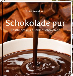 ISBN 9783898126823: Schokolade pur - Köstliches aus dunkler Schokolade