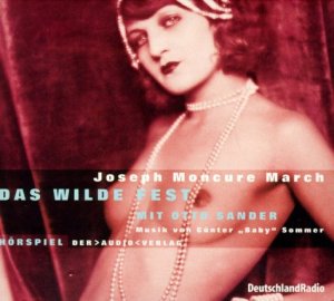 ISBN 9783898131735: Das wilde Fest, 1 Audio-CD