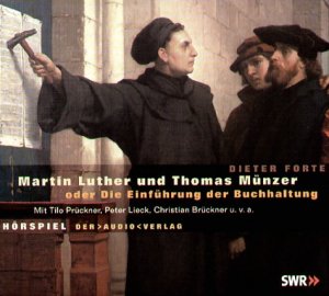 ISBN 9783898132572: Martin Luther und Thomas Münzer oder die einführung der Buchhaltung