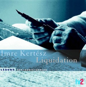 gebrauchtes Hörbuch – Imre Kertész – Liquidation