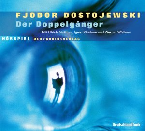 ISBN 9783898133524: Der Doppelgänger - Hörspiel (2 CDs)