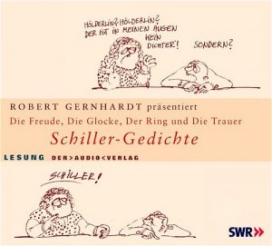 ISBN 9783898134057: Die Freude, Die Glocke, Der Ring und Der Taucher – Schiller-Gedichte (1 CD)