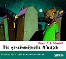 gebrauchtes Hörbuch – Schmidt, Annie M – Die geheimnisvolle Minusch - Hörspiel für Kinder