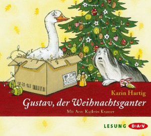 neues Hörbuch – Karin Hartig – Gustav, der Weihnachtsganter, 2 Audio-CDs