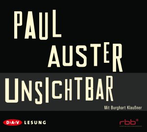 ISBN 9783898139663: Unsichtbar - Lesung mit Burghart Klaußner (6 CDs)