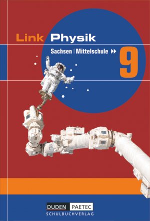 ISBN 9783898183789: Link Physik - Mittelschule Sachsen - 9. Schuljahr – Schülerbuch