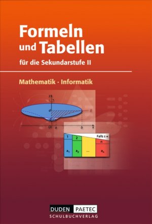 ISBN 9783898186063: Duden Formeln und Tabellen - Mathematik - Informatik / Sekundarstufe II - Formelsammlung