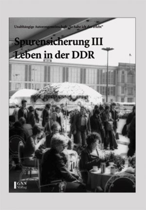 ISBN 9783898190534: Spurensicherung III – Leben in der DDR