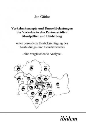 ISBN 9783898210362: Verkehrskonzepte und Umweltbelastungen des Verkehrs in den Partnerstädten Montpellier und Heidelberg