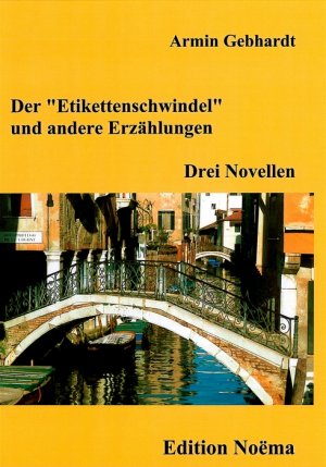 ISBN 9783898214179: Der "Etikettenschwindel" und andere Erzählungen. Drei Novellen.