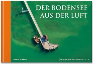 ISBN 9783898234641: Der Bodensee aus der Luft