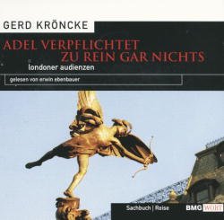 ISBN 9783898300124: Adel verpflichtet zu rein gar nichts